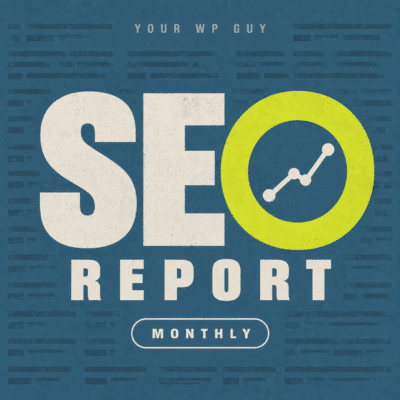 SEO Report, a monthly add-on from Your WP Guy